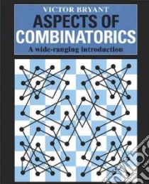 Aspects of Combinatorics libro in lingua di Victor Bryant
