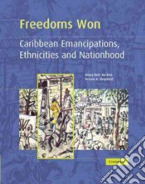 Freedoms Won libro in lingua di Beckles Hilary McD, Shepherd Verene A.