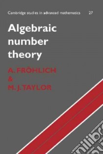 Algebraic Number Theory libro in lingua di A. Frohlich