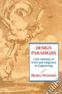 Design Paradigms libro in lingua di Henry Petroski