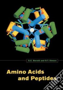 Amino Acids and Peptides libro in lingua di Barrett Graham C., Elmore Donald Trevor