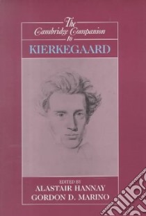 The Cambridge Companion to Kierkegaard libro in lingua di Hannay Alastair (EDT), Marino Gordon Daniel (EDT)