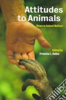 Attitudes to Animals libro in lingua di Francine L. Dolins