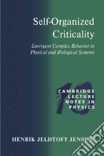 Self-organized Criticality libro in lingua di Henrik JeldtoftJensen
