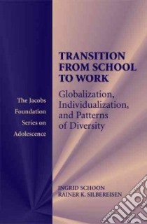 Transition from School to Work libro in lingua di Schoon Ingrid (EDT), Silbereisen Rainer K. (EDT)