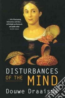 Disturbances of the Mind libro in lingua di Draaisma Douwe, Fasting Barbara (TRN)
