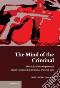 The Mind of the Criminal libro in lingua di Fontaine Ried Griffith