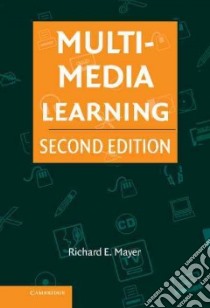 Multimedia Learning libro in lingua di Mayer Richard E.