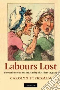 Labours Lost libro in lingua di Steedman Carolyn