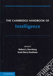 Cambridge Handbook of Intelligence libro in lingua di Robert J Sternberg