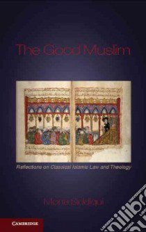 The Good Muslim libro in lingua di Siddiqui Mona