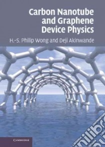 Carbon Nanotube Device Physics libro in lingua di Wong H. S. Philip