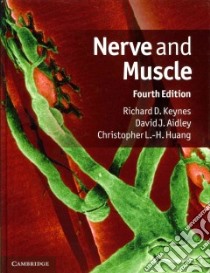 Nerve and Muscle libro in lingua di Richard D Keynes