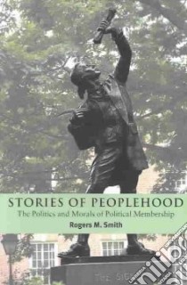 Stories of Peoplehood libro in lingua di Smith Rogers M.