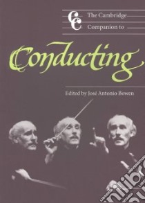 The Cambridge Companion to Conducting libro in lingua di Bowen Jose Antonio (EDT)
