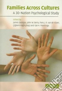 Families Across Cultures libro in lingua di Georgas James (EDT), Berry John W. (EDT), Vijver Fons J. R. Van De (EDT), Kagit Ibasi Igdem (EDT), Poortinga Ype H. (EDT)