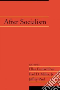 After Socialism libro in lingua di Paul Ellen Frankel (EDT), Miller Fred D. (EDT), Paul Jeffrey (EDT)
