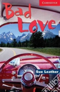 Bad Love libro in lingua di Leather Sue