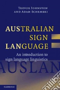 Australian Sign Language Auslan libro in lingua di Johnston Trevor, Schembri Adam