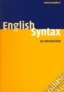 Radford English Syntax Pb libro in lingua di Andrew Radford