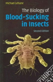 Biology of Blood-sucking in Insects libro in lingua di Michael Lehane