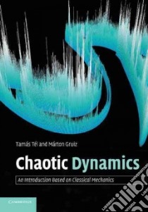Chaotic Dynamics libro in lingua di Tamas Tel