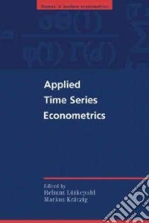Applied Time Series Econometrics libro in lingua di Markus Kratzig