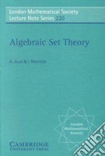 Algebraic Set Theory libro in lingua di A  Joyal