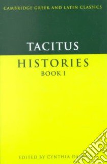 Tacitus: Histories Book I: Bk. 1 libro in lingua di Cynthia Damon