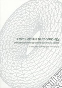 From Calculus to Cohomology libro in lingua di Tornehave Madsen