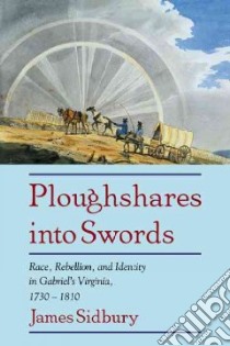 Ploughshares into Swords libro in lingua di Sidbury James