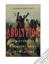 Abolition libro in lingua di Drescher Seymour