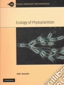 Ecology of Phytoplankton libro in lingua di Reynolds C. S.