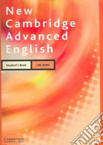 New Cambridge Advanced English libro in lingua di Jones Leo