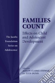 Families Count libro in lingua di Clarke-Stewart Alison (EDT), Dunn Judy (EDT)