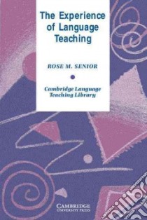 Senior Experience Lang. Teaching Pb libro in lingua di Rose  Senior