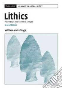 Lithics libro in lingua di Andrefsky William