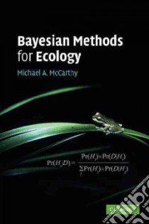 Bayesian Methods for Ecology libro in lingua di Michael A McCarthy