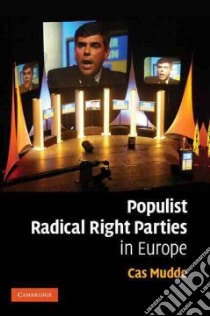 Populist Radical Right Parties in Europe libro in lingua di Mudde Cas