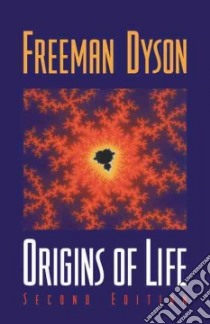 Origins of Life libro in lingua di Dyson Freeman