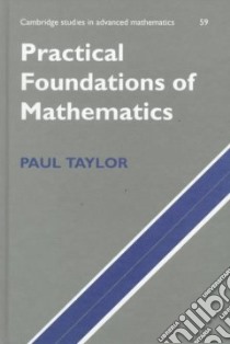 Practical Foundations of Mathematics libro in lingua di Paul  Taylor