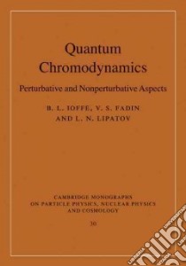 Quantum Chromodynamics libro in lingua di Ioffe B. L., Fadin V. S., Lipatov L. N.