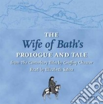 The Wife Of Bath's Prologue And Tale libro in lingua di Chaucer Geoffrey, Winny James (EDT)