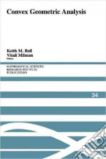 Convex Geometric Analysis libro in lingua di Ball Keith M. (EDT), Milman Vitali (EDT)