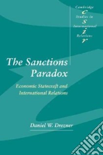 The Sanctions Paradox libro in lingua di Drezner Daniel W.