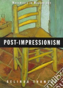 Post-Impressionism libro in lingua di Thomson Belinda