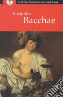 Euripides: Bacchae libro in lingua di David Franklin