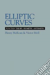 Elliptic Curves libro in lingua di Henry McKean