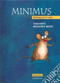Minimus Teacher's Resource Book libro in lingua di Barbara Bell