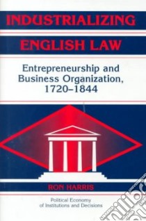 Industrializaing English Law libro in lingua di Harris Ron